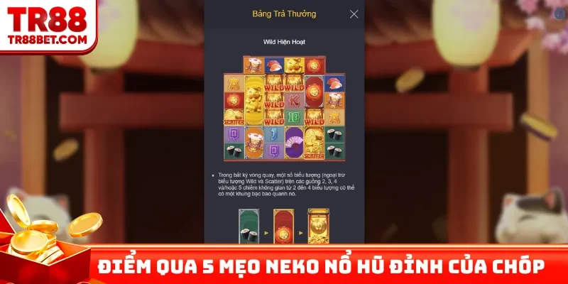 Điểm qua 5 mẹo Neko nổ hũ đỉnh của chóp