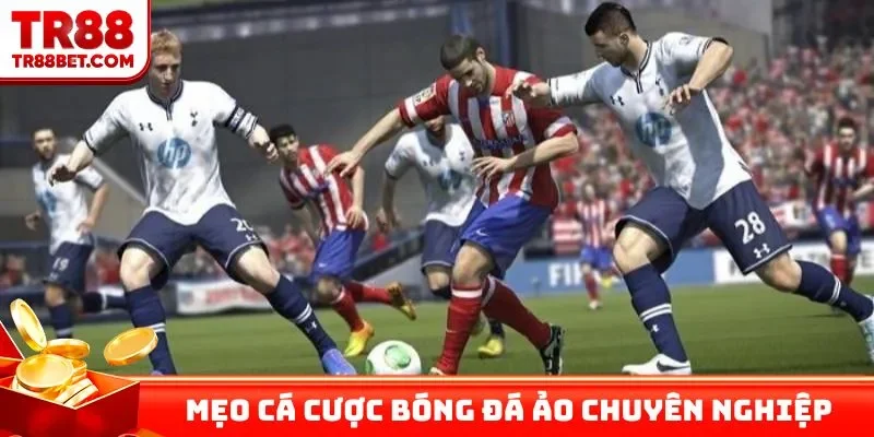 Mẹo cá cược bóng đá ảo chuyên nghiệp