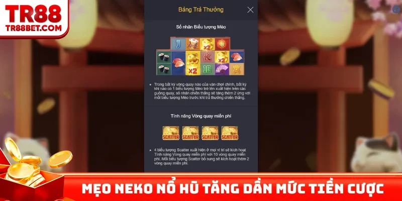 Mẹo Neko nổ hũ tăng dần mức tiền cược