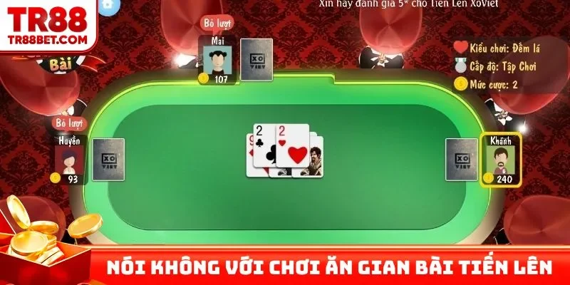 Nói không với cách chơi ăn gian bài tiến lên