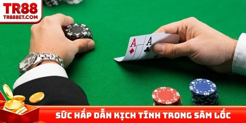 Sức hấp dẫn kịch tính trong sâm lốc